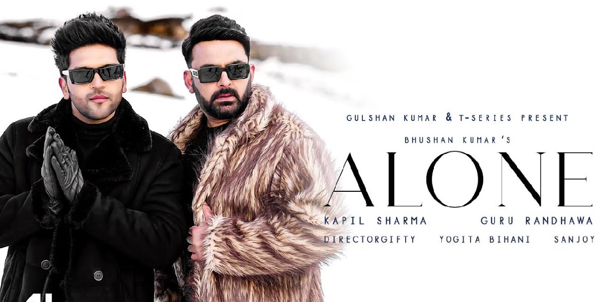 Kapil Sharma and Guru Randhawa’s first collaboration Alone is OUT now!